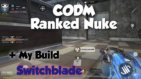 CODM Ranked Nuke - Switchblade + My Build
