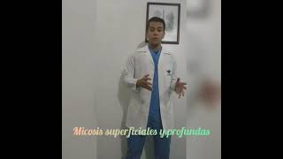 Micosis Superficiales y Profundas