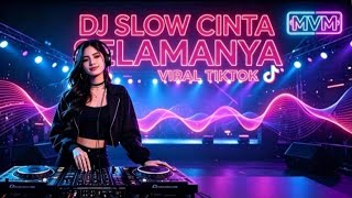 DJ Slow Cinta Selamanya ❤️ | Viral TikTok 2026 | Slow Remix Paling Baper