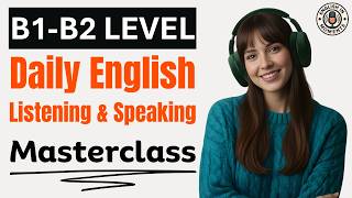 Think in English Automatically | B1-B2 Advanced Speaking Masterclass | English Podcast