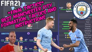 *FINAL TACTICS* FIFA 21 - BEST MANCHESTER CITY Formation, Tactics and Instructions