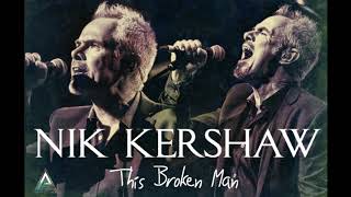 Nik Kershaw - This Broken Man (UHD)