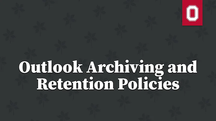 Outlook Archiving and Retention Policies POLISHED AUDIO