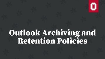 Outlook Archiving and Retention Policies POLISHED AUDIO