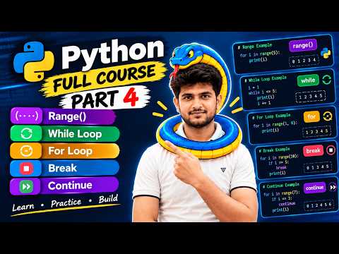 Python Full Course Part 4 | Loops, Range(), Break & Continue