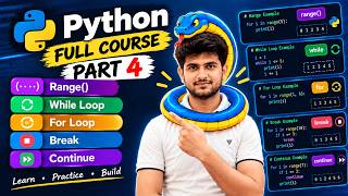 Python Full Course Part 4 | Loops, Range(), Break & Continue
