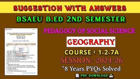 B.ed 2nd semester suggestion 2025 | Course-1.2.7A | pedagogy of geography b.ed 2nd sem suggestion