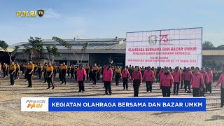 POLDA BERSAMA BHAYANGKARI DAERAH BENGKULU MENGGELAR OLAHRAGA BERSAMA DAN BAZAR UMKM