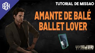 Ballet Lover - Ragman Task Guide - Escape From Tarkov