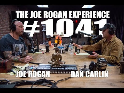 Joe Rogan Experience #1041- Dan Carlin