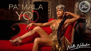 Natti Natasha - Pa' Mala YO [Official Video] chords