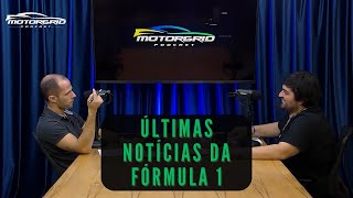 Últimas notícias da Fórmula 1 | Motorgrid Podcast