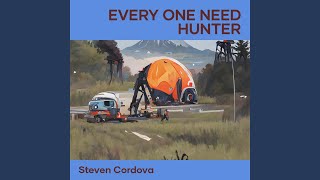 Every One Need Hunter