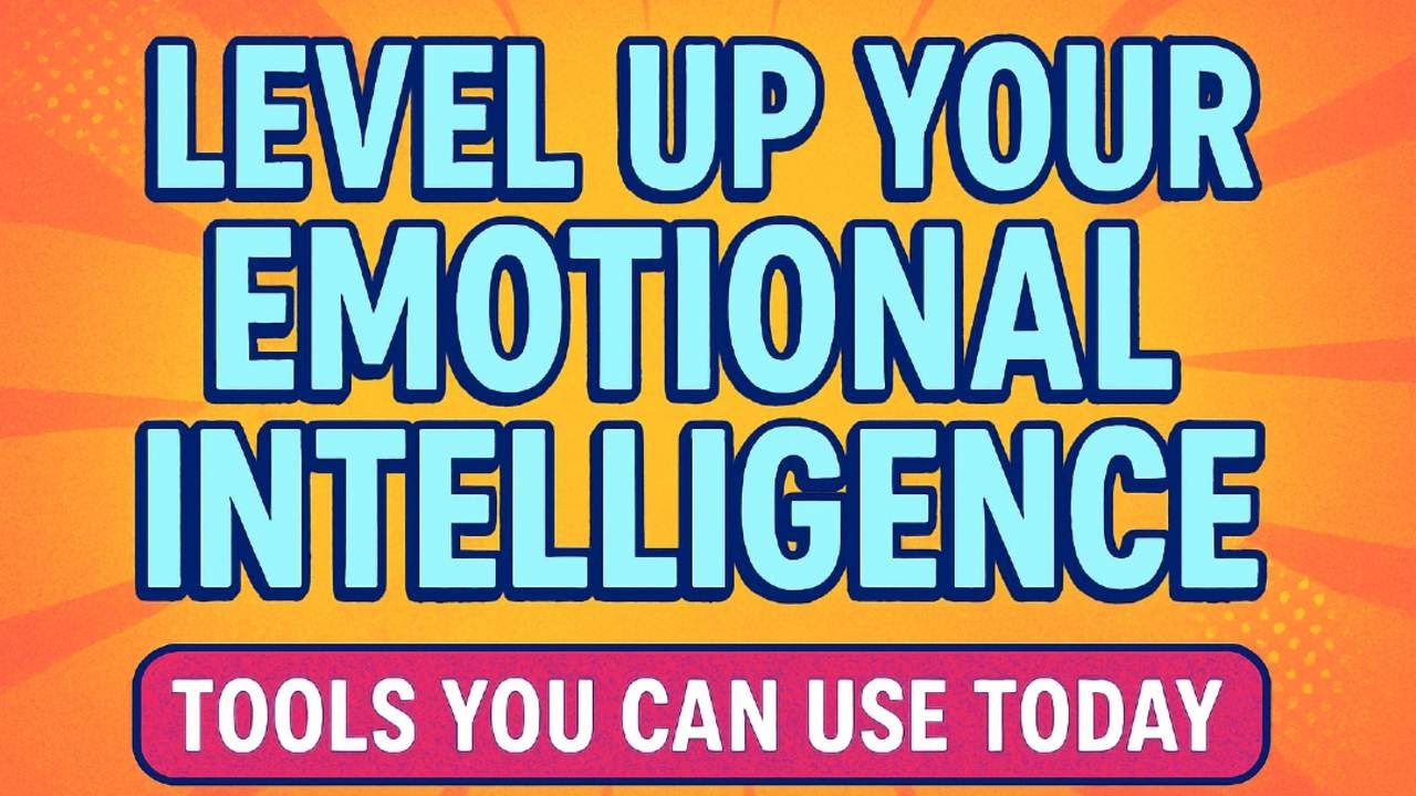 Level Up Your Emotional Intelligence: Tools You Can Use Today | Ep 48