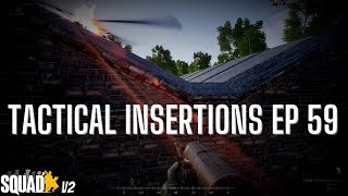Squad V2 - Helicopter Gameplay - Tactical Insertions Ep 59