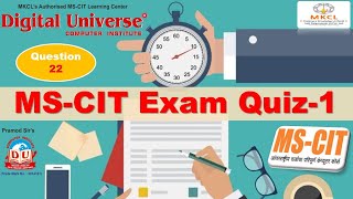 Q.22|MSCIT Final Exam Quiz-1|Digital Universe Computer Institute |Online Demo|MSCIT Exam Practical