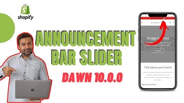 How To Add Announcement Bar Slider in Dawn 10.0.0