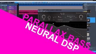 DEMO | NEURAL DSP PARALLAX BASS VST DEMO | NEURAL DSP PARALLAX BASS VST