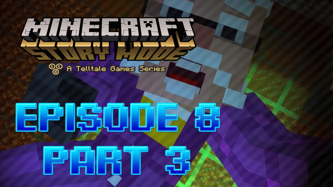 Minecraft Story Mode: Episode 8 - A Journey's End? Part 3 (IOS) - YouTube