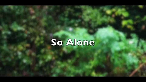 So Alone