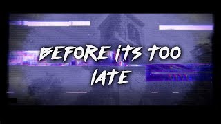 Before It's Too Late - BO4 Montage Trailer (Coming 1-12-2018)