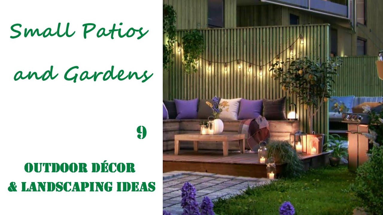 Small Patios and Gardens | OUTDOOR DECOR & LANDSCAPING IDEAS #9 - YouTube