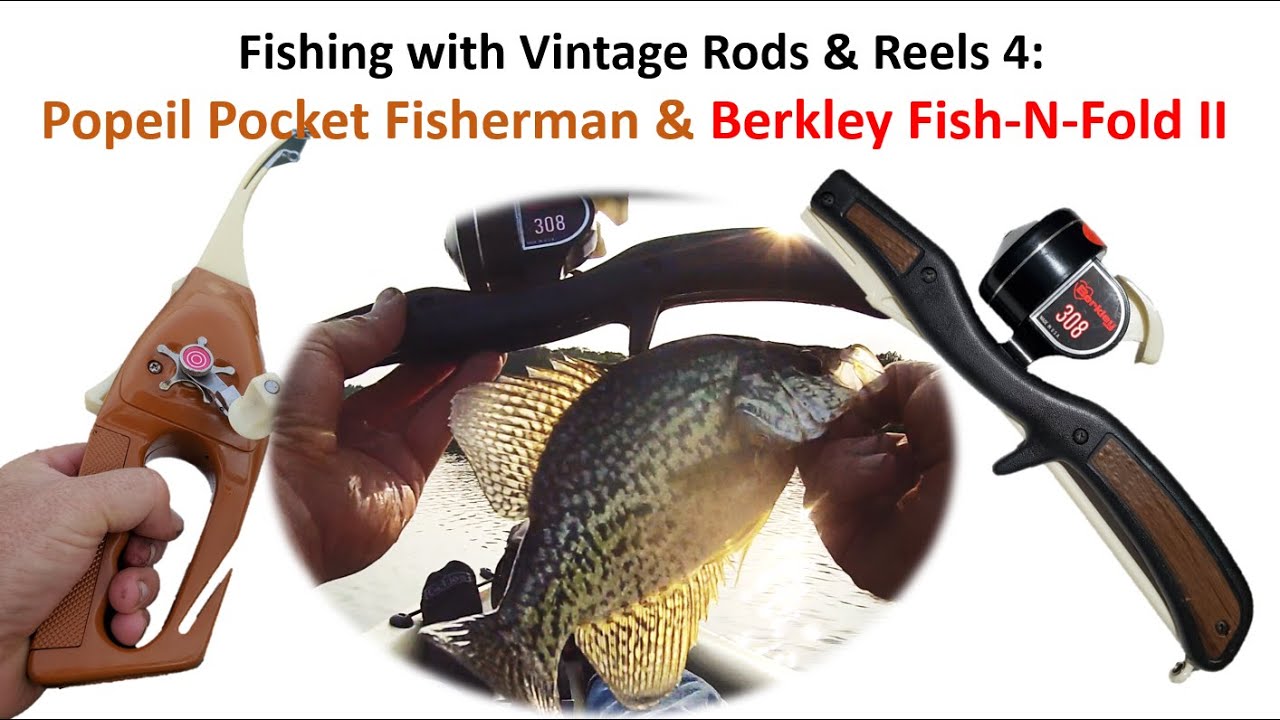 Fishing with Vintage Rods & Reels 4: Berkley Fish-N-Fold (1977) & Popeil Pocket  Fisherman (1972) 