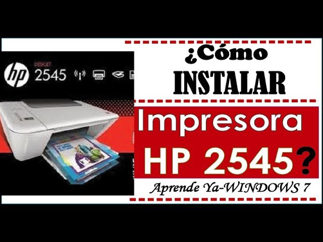 ✓COMO Instalar HP 2545 en Windows 7✔️✔️ - YouTube