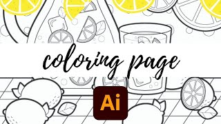 Designing a Coloring Page in Adobe Illustrator | 🍋 Lemonade 🍋 Coloring Page