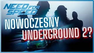 Need For Speed 2015 Najbliżej mu do UNDERGROUNDA 2? Jak się gra po 9 LATACH?