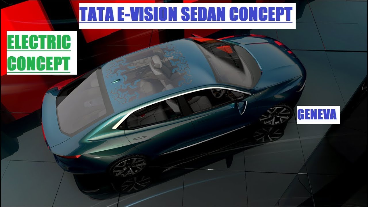 Tata E-Vision Sedan Concept|| ELECTRIC Concept|| Geneva || 20 Year ||