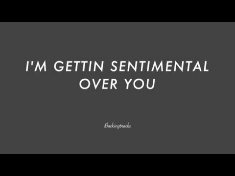 I'M GEETTIN' SENTIMENTAL OVER YOU- Backing Track Play Along Jazz Standard Bible 2 Guitar