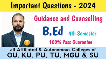 Guidance and Counselling Important Questions 2024 BEd IV 4th semester sem imp OU KU PU TU MGU SU