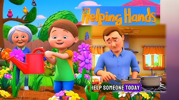 Helping Hands Song for Kids | Sing and Smile | Be Kind and Help Others