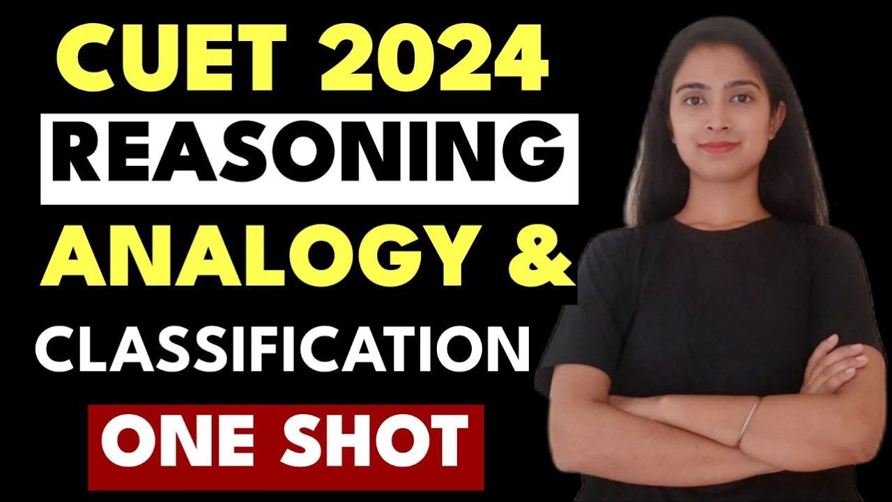 CUET 2024 - Analogy & Classification In One SHOT | Logical Reasoning ...