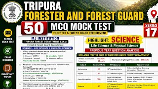TRIPURA FORESTER &amp; FOREST GUARD | 50 SCIENCE MCQ TYPE QUESTIONS | SERIES 17