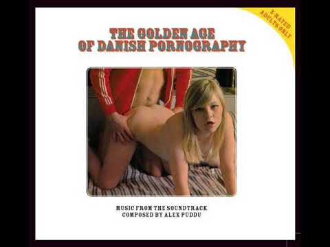 Alex Puddu â€Žâ€“ The Golden Age Of Danish Pornography