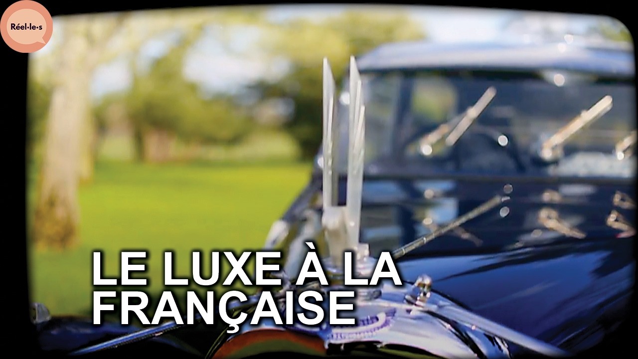 Automobile de luxe, le paradoxe français | Réel·le·s