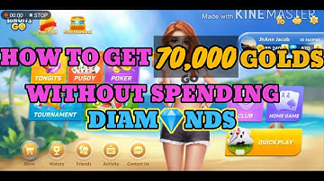 Tongits Go-HOW TO GET EXTRA 70,000 GOLD WITHOUT SPENDING YOUR DIAMONDS?? BEGINNERS GUIDE 2020!