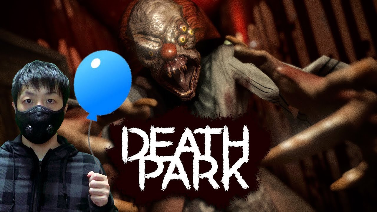 Death Park】#1 殺人ピエロのテーマパークから逃げろ【ゲーム実況