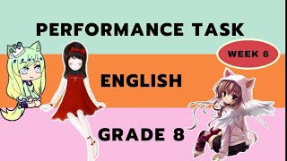 ENGLISH 8- PERFORMANCE TASK | WEEK 6 | VIDEO INSTRUCTION