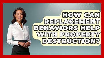 How Can Replacement Behaviors Help With Property Destruction? - Answers About Autism