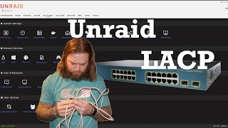 Unraid - How to set up LACP