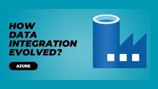 Azure Data Factory Introduction | Evolution of Data Integration Explained | #3