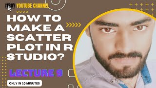 How to make a Scatter plot in R Studio?