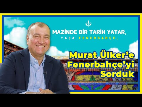 Murat Ülker’e Fenerbahçe’yi Sorduk - Prof. Dr. Ali Atıf Bir