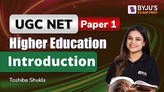 Introduction to Higher Education - UGC NET 2022 | Paper 1 | Toshiba Mam | BYJU'S Exam Prep