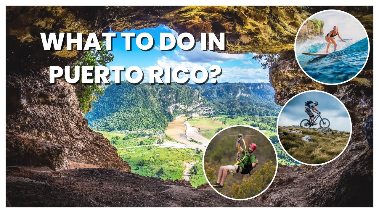 10 Things to Do in Puerto Rico That Will Make Your Heart Race