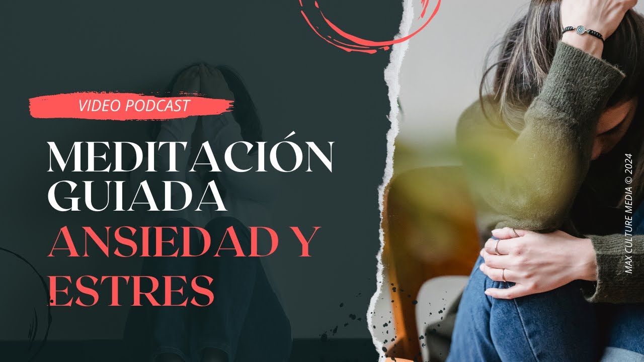 "Sesión de MEDITACIÓN GUIADA para liberar el estrés y la ansiedad ...