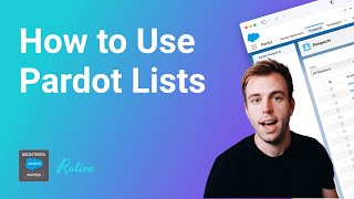 How to Use Pardot Lists